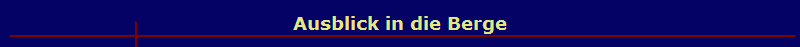Ausblick in die Berge
