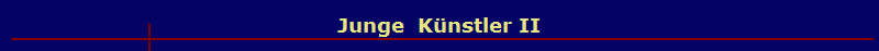 Junge  Knstler II