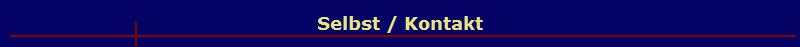 Selbst / Kontakt